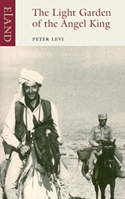 Peter Levi (1984): The Light Garden of the Angel King: Journeys in Afghanistan.