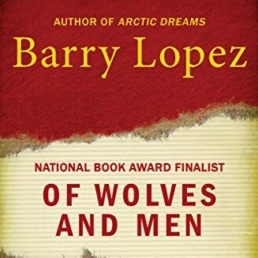 Of Wolves And Men by Barry Lopez